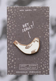 Hey Seally Pin