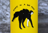 yellow water bottle "always in a bad mood"