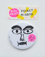 "eat shit" riso print pocket mirror