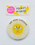 "not your sunshine" riso print pocket mirror